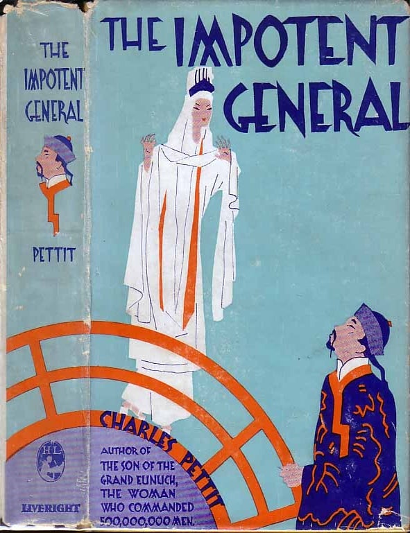 Item #18901 The Impotent General. Charles PETTIT