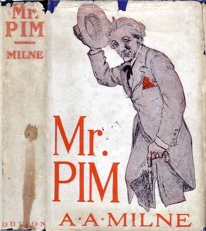 Item #18906 Mr. Pim. A. A. MILNE