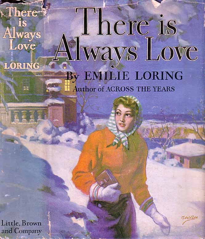 Item #18935 There is Always Love. Emilie LORING.