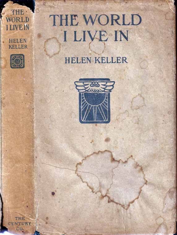 Item #18971 The World I Live In. Helen KELLER.