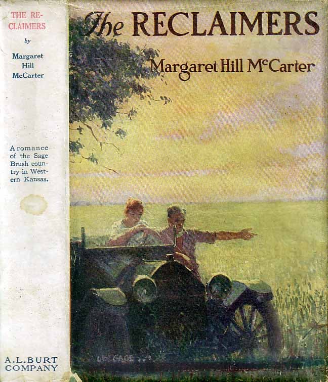 Item #18995 The Reclaimers. Margaret Hill MCCARTER
