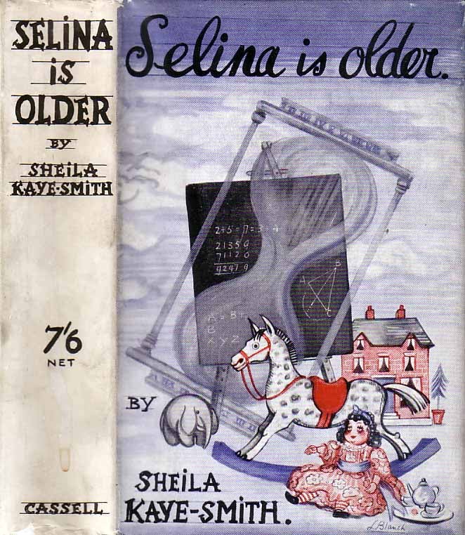 Item #18999 Selina is Older. Sheila KAYE-SMITH.