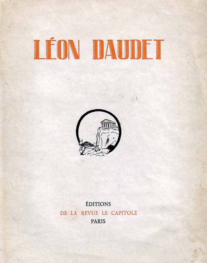 Item #19063 Léon daudet : les contemporains : études - portraits - documents - biographies. Leon DAUDET.