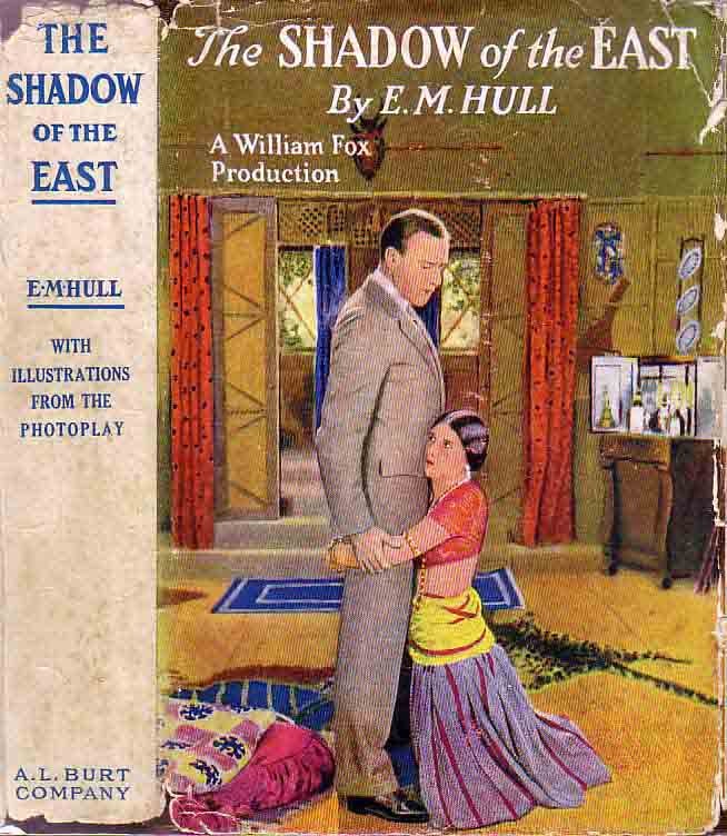 Item #19074 The Shadow of the East. E. M. HULL.