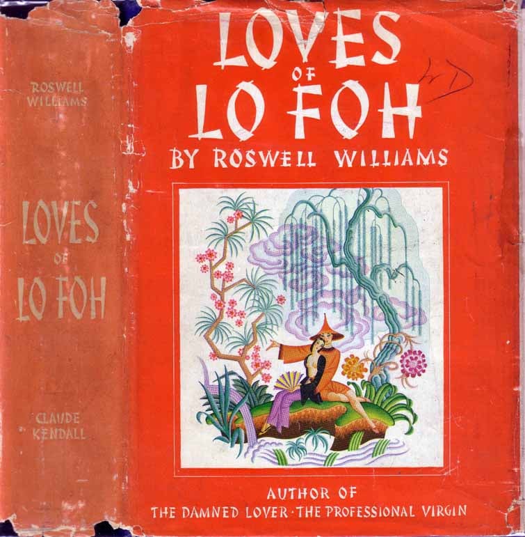Item #19083 Loves of Lo Foh. Roswell WILLIAMS
