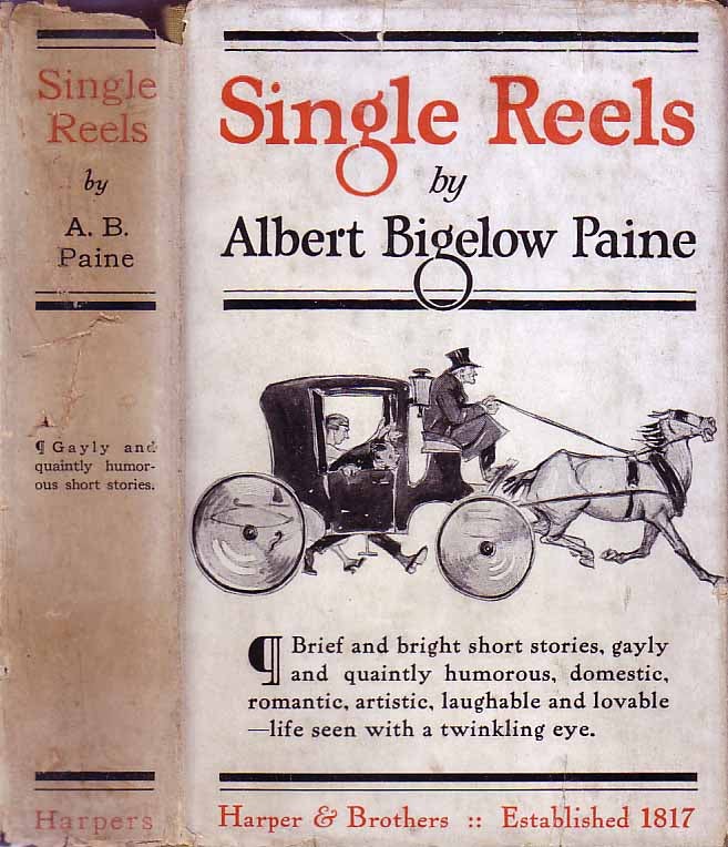 Item #19087 Single Reels. Albert Bigelow PAINE