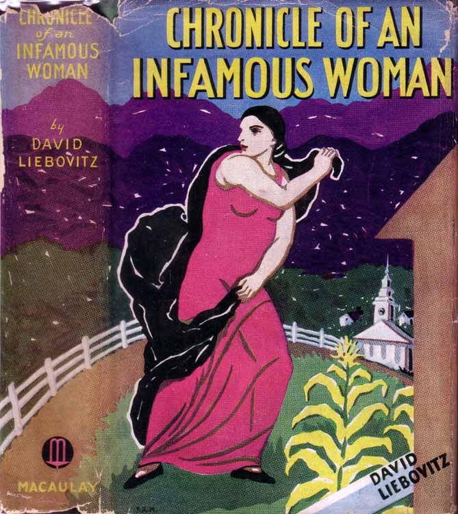 Item #19103 Chronicle Of An Infamous Woman. David LIEBOVITZ