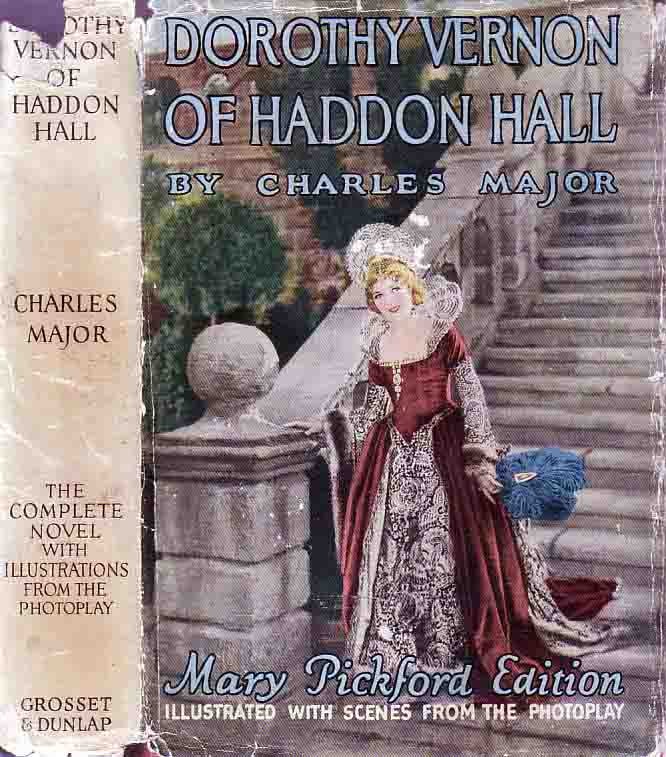 Item #19114 Dorothy Vernon of Haddon Hall. Charles MAJOR