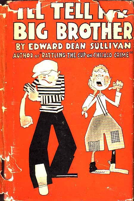 Item #19121 I'll Tell My Big Brother. Edward Dean SULLIVAN.