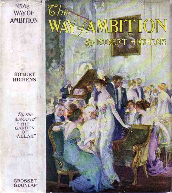 Item #19124 The Way Of Ambition. Robert HICHENS.