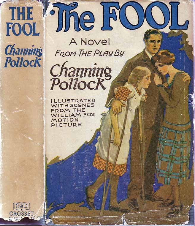 Item #19125 The Fool. Channing POLLOCK.