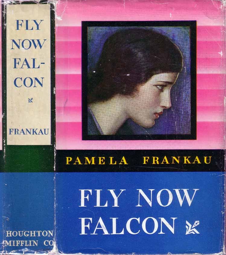 Item #19161 Fly Now Falcon. Pamela FRANKAU