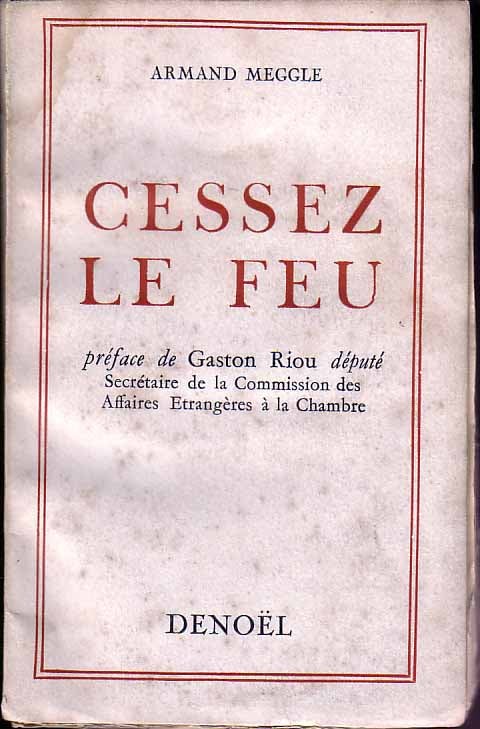 Item #19187 Cessez le Feu. Armand MEGGLE