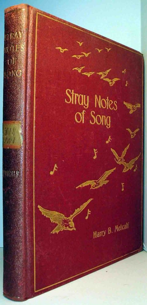 Item #19188 Stray Notes of Song. Henry METCALF