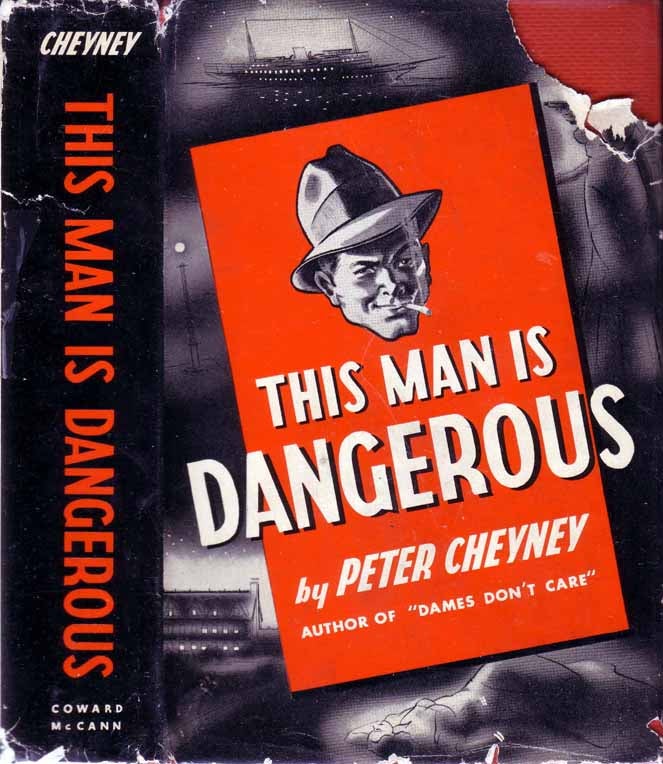Item #19212 This Man is Dangerous. Peter CHEYNEY