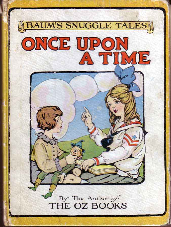 Item #19234 The Snuggle Tales: Once Upon a Time And Other Stories. Frank L. BAUM