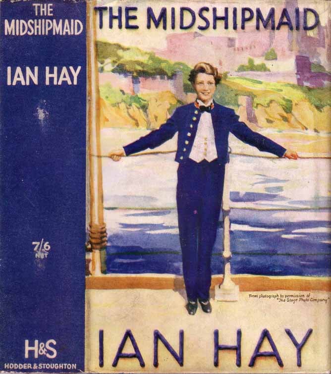 Item #19251 The Midshipmaid: The Tale of a Naval Manoevre [NAUTICAL FICTION]. Ian HAY