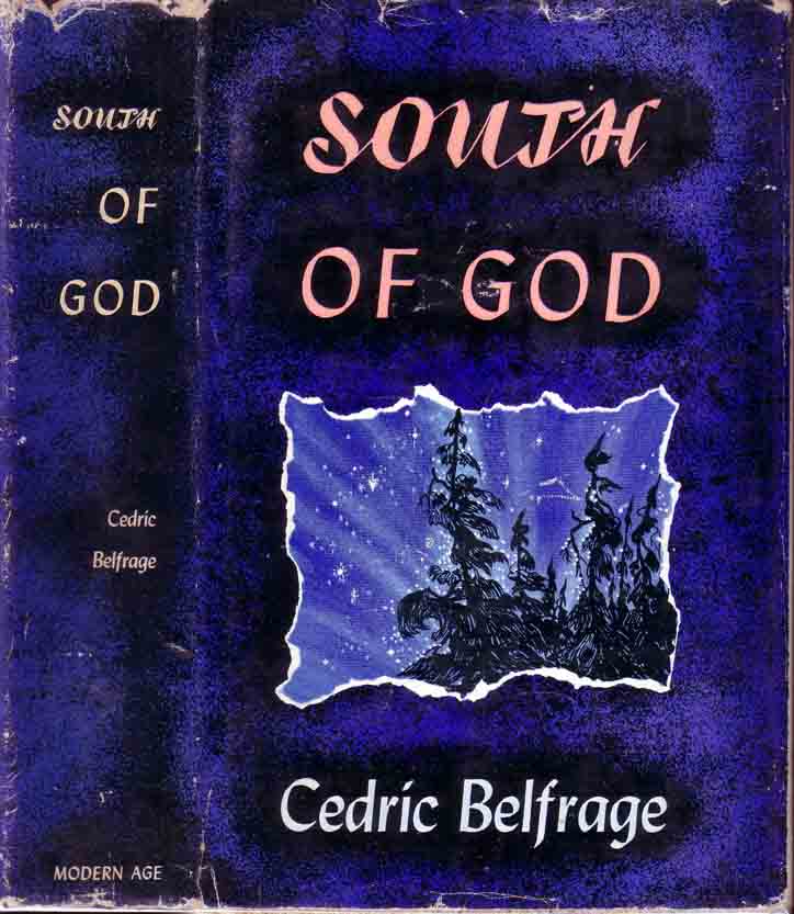 Item #19266 South of God. Cedric BELFRAGE