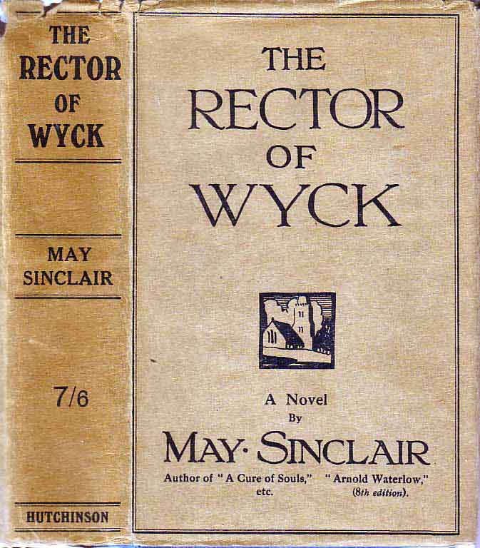 Item #19271 The Rector of Wyck. May SINCLAIR