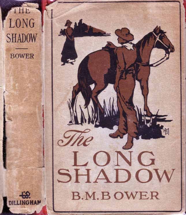 Item #19292 The Long Shadow. B. M. BOWER.