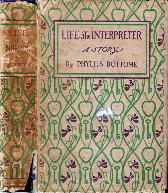 Item #19293 Life, The Interpreter. Phyllis BOTTOME