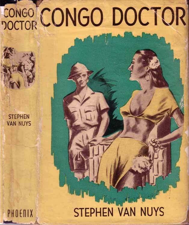 Item #19323 Congo Doctor. Stephen VAN NUYS.