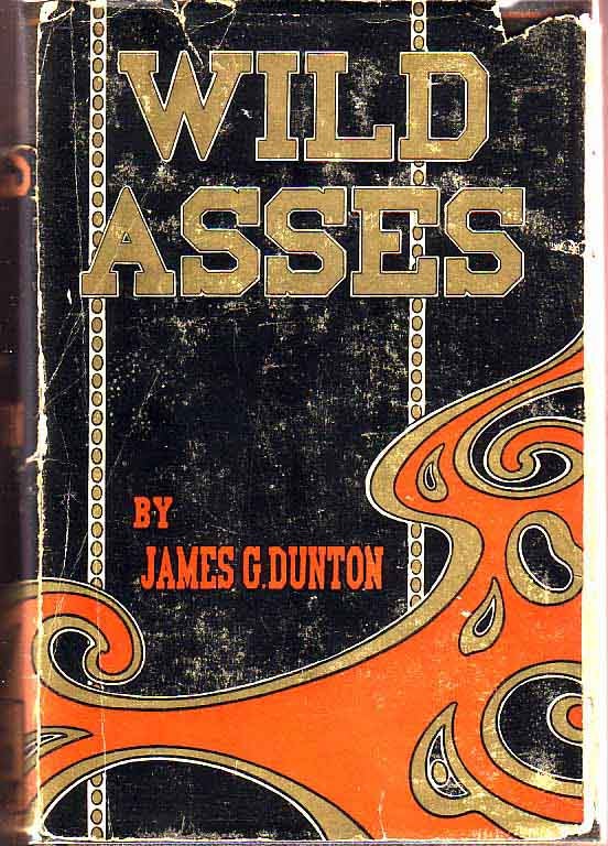 Item #19324 Wild Asses. James G. DUNTON.