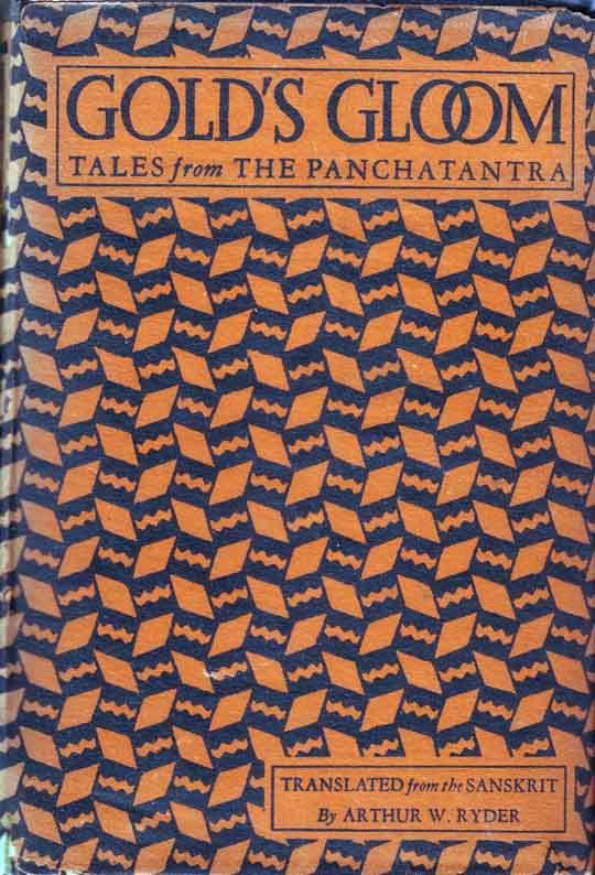 Item #19330 Gold’s Gloom: Tales from the Panchatantra. Arthur W. RYDER