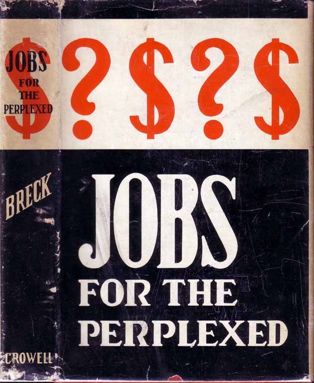 Item #19347 Jobs for the Perplexed. Flora E. BRECK.