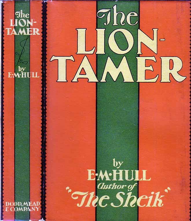 Item #19394 The Lion Tamer. E. M. HULL.