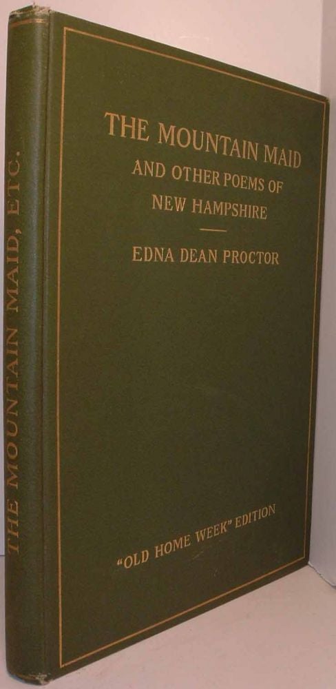 Item #19422 The Mountain Maid and Other Poems of New Hampshire. Edna Dean PROCTOR.