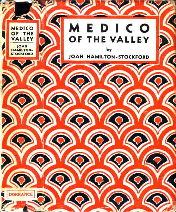 Item #19429 Medico of the Valley. Joan HAMILTON-STOCKFORD.