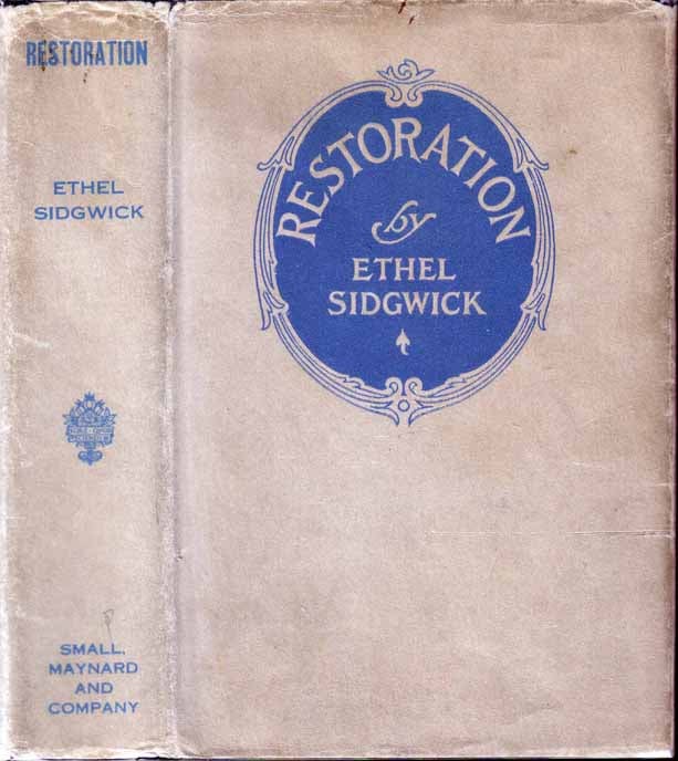 Item #19512 Restoration: The Fairy-tale of a Farm. Ethel SIDGWICK