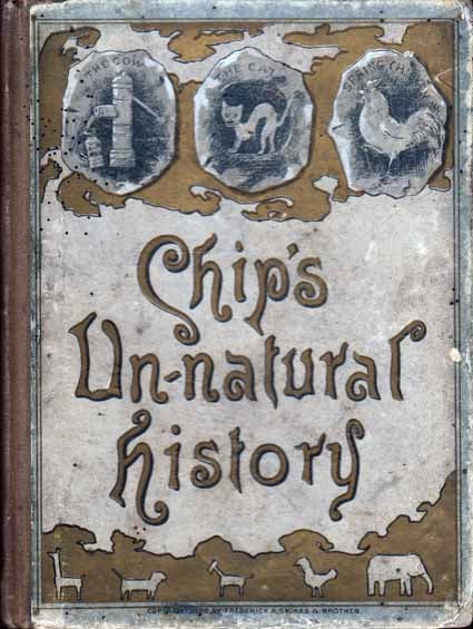 Item #19554 Chip’s Unnatural History. Frank BELLEW