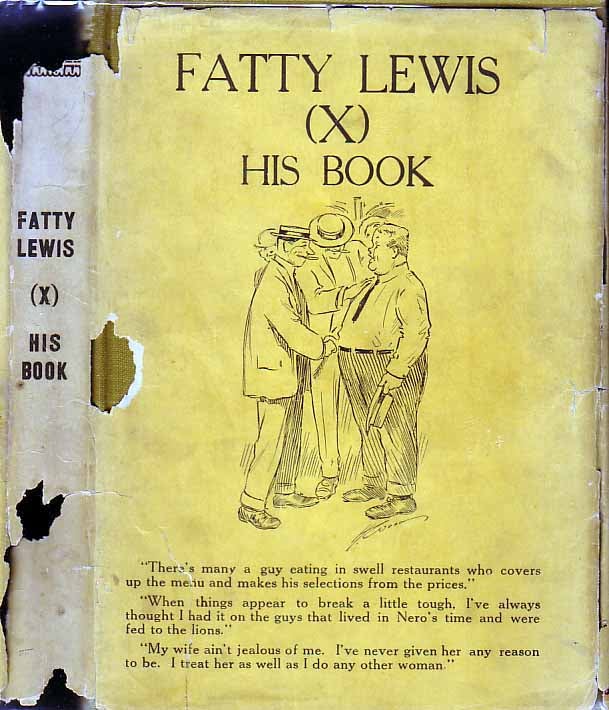 Item #19583 Fatty Lewis (X) His Book. Arthur F. KILLICK.