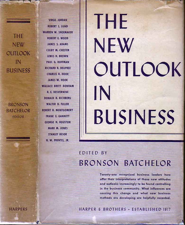 Item #19592 The New Outlook in Business. Bronson BATCHELOR, Ed