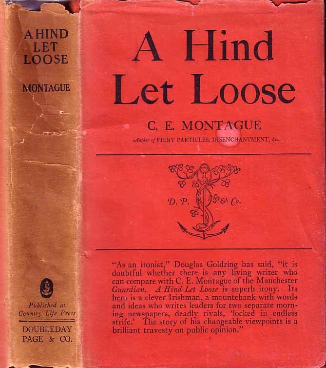 Item #19605 A Hind Let Loose. C. E. MONTAGUE