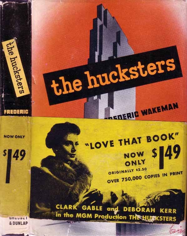 Item #19608 The Hucksters. Frederic WAKEMAN.