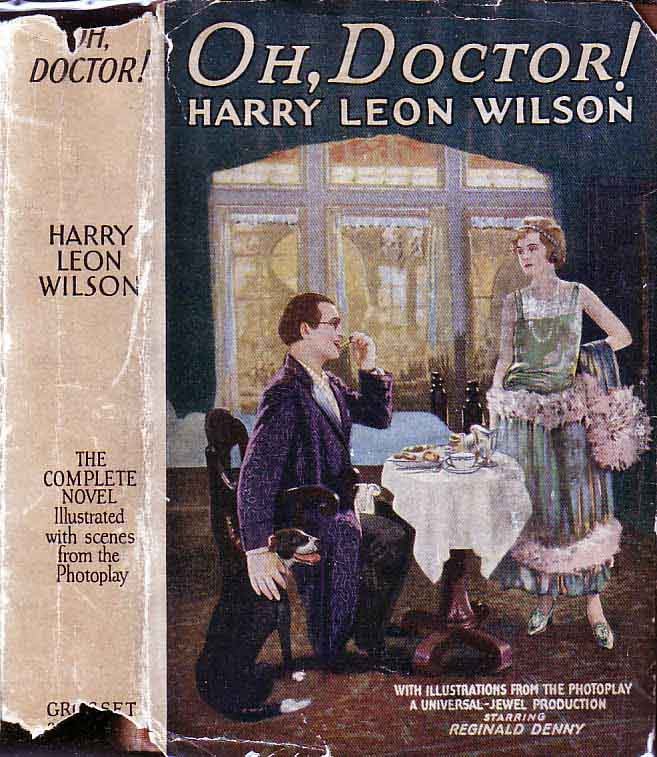 Item #19638 Oh, Doctor! Harry Leon WILSON