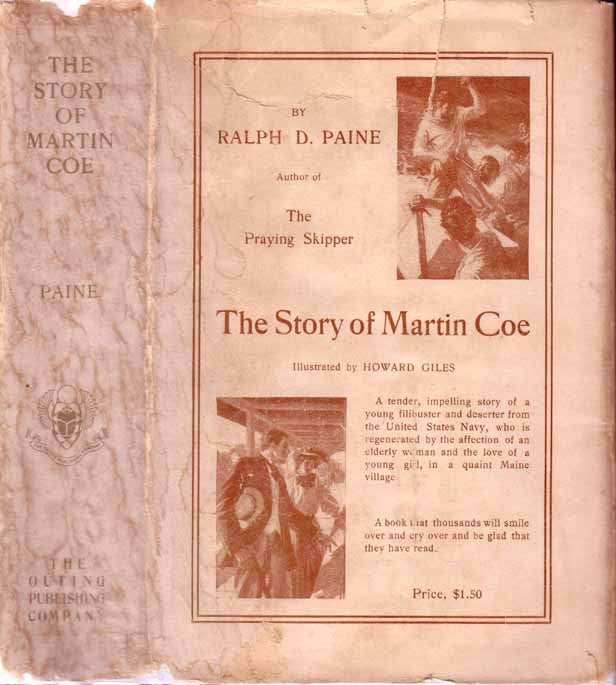 Item #19693 The Story of Martin Coe. Ralph D. PAINE