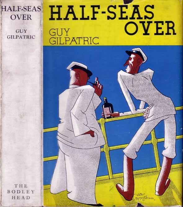 Item #19704 Half-Seas Over. Guy GILPATRIC