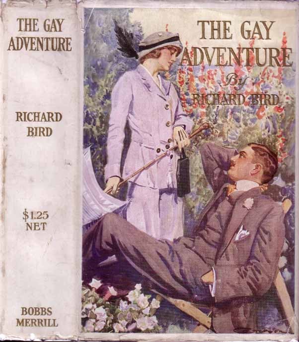 Item #19708 The Gay Adventure. Richard BIRD