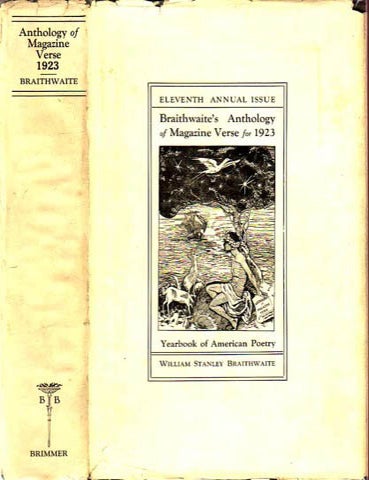 Item #19709 Anthology of Magazine Verso for 1923 and Yearbook of American Poetry. William Stanley...
