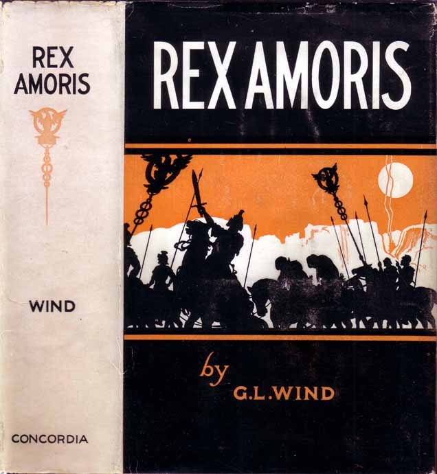 Item #19729 Rex Amoris (The King of Love) - A Romance of the Time of Christ [Jewish Fiction]. G....