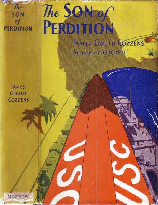 Item #19748 The Son of Perdition. James Gould COZZENS