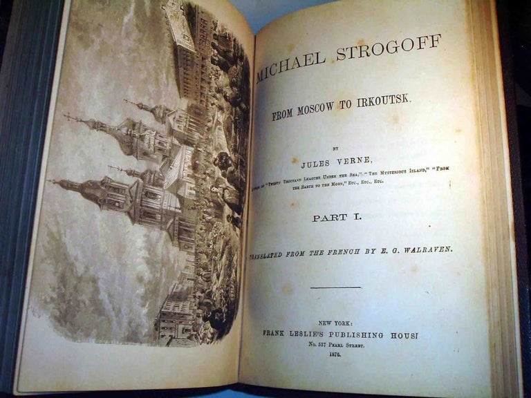 Item #19766 Michael Strogoff, From Moscow to Irkoutsk. Jules VERNE