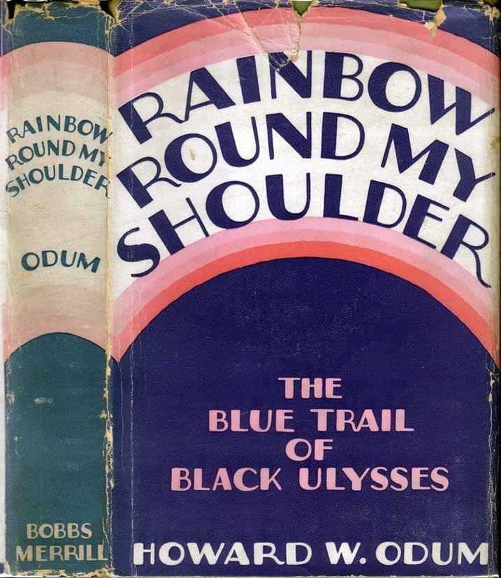 Item #19770 Rainbow Round My Shoulder: The Blue Trail of Black Ulysses [AFRICAN AMERICAN...