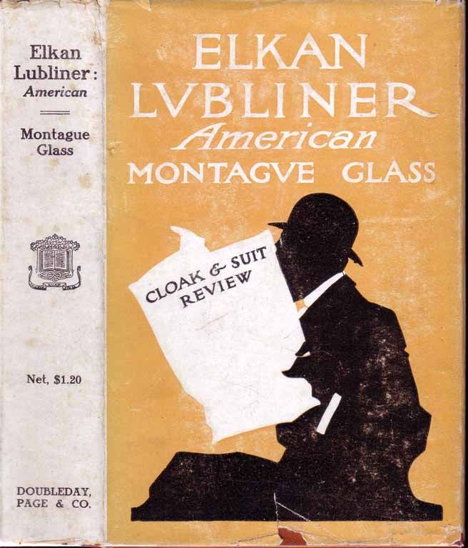 Item #19777 Elkan Lubliner, American [JEWISH BUSINESS NOVEL]. Montague GLASS