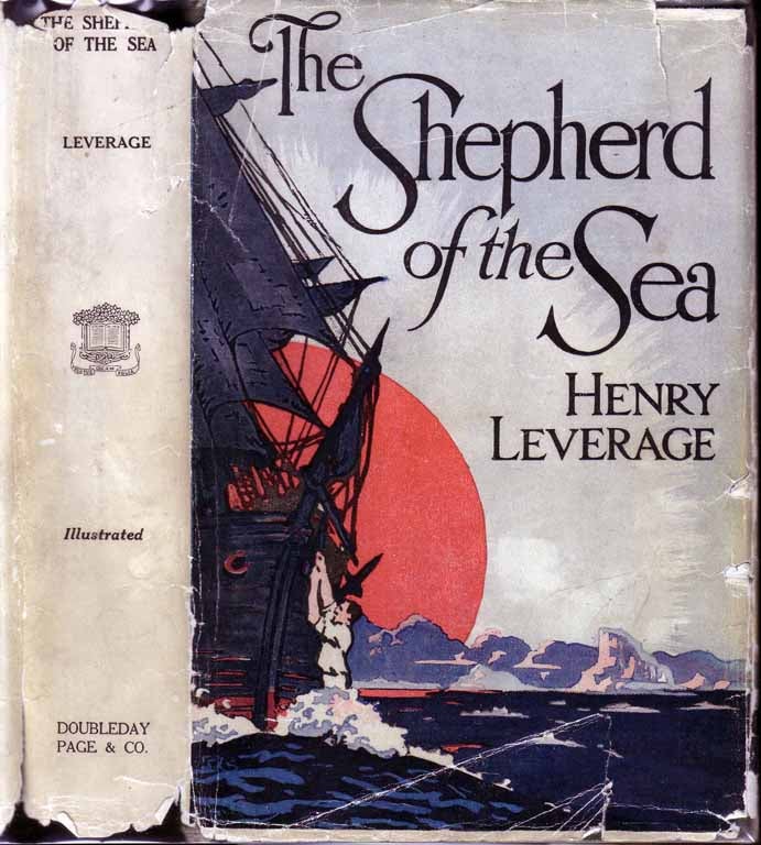 Item #19780 The Shepherd of the Sea [NAUTICAL FICTION]. Henry LEVERAGE
