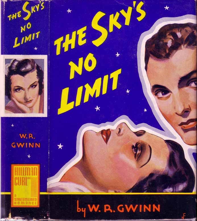 Item #19784 The Sky’s No Limit [RADIO COMEDIAN ROMANCE]. W. R. GWINN